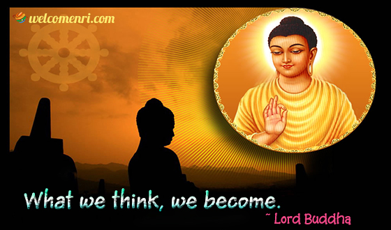 What we think, we become.