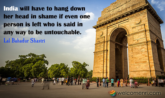India will have to hang down her head in shame if even one person is left who is said in any way to be untouchable.