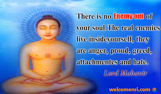 There is no enemy out of your soul.The real enemies live inside yourself, they are anger, proud, greed, attachmentes and hate.