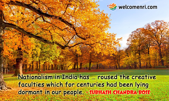 Nationalism in India has roused the creative faculties which for centuries had been lying dormant in our people.