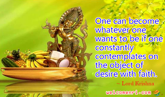 One can become whatever one wants to be if one constantly contemplates on the object of desire with faith.
