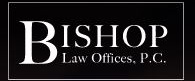 Law Firm in Tempe: Bishop Law Office, PC