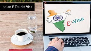 E-Tourist Visa India Processing Time, Cost, Restrictions, Procedure